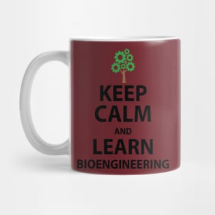 Keep Calm and Learn Bioengineering Mug